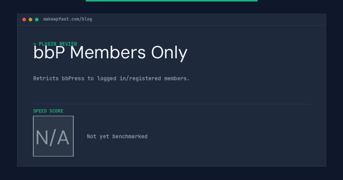 bbP Members Only - MakeWPFast