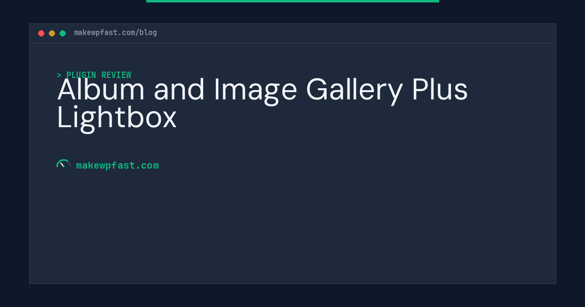 Album and Image Gallery Plus Lightbox - MakeWPFast