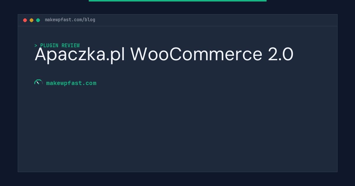 Apaczka.pl WooCommerce 2.0 - MakeWPFast