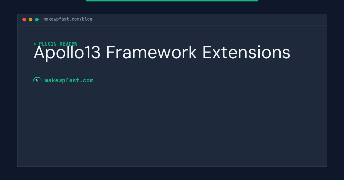 Apollo13 Framework Extensions - MakeWPFast