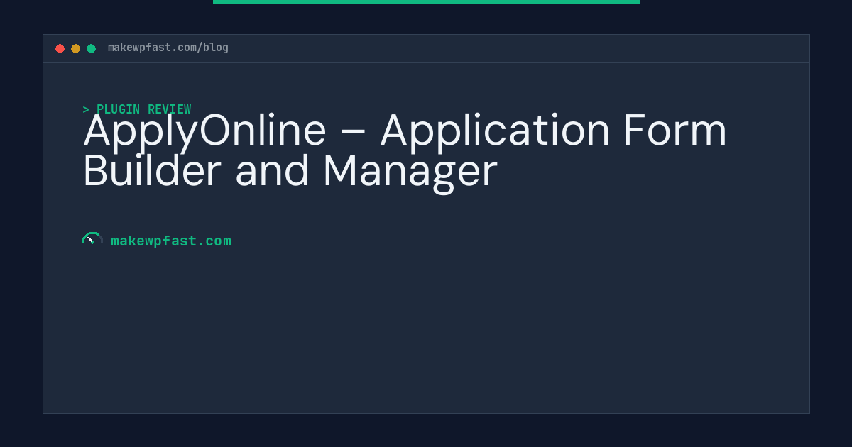 ApplyOnline – Application Form Builder and Manager - MakeWPFast