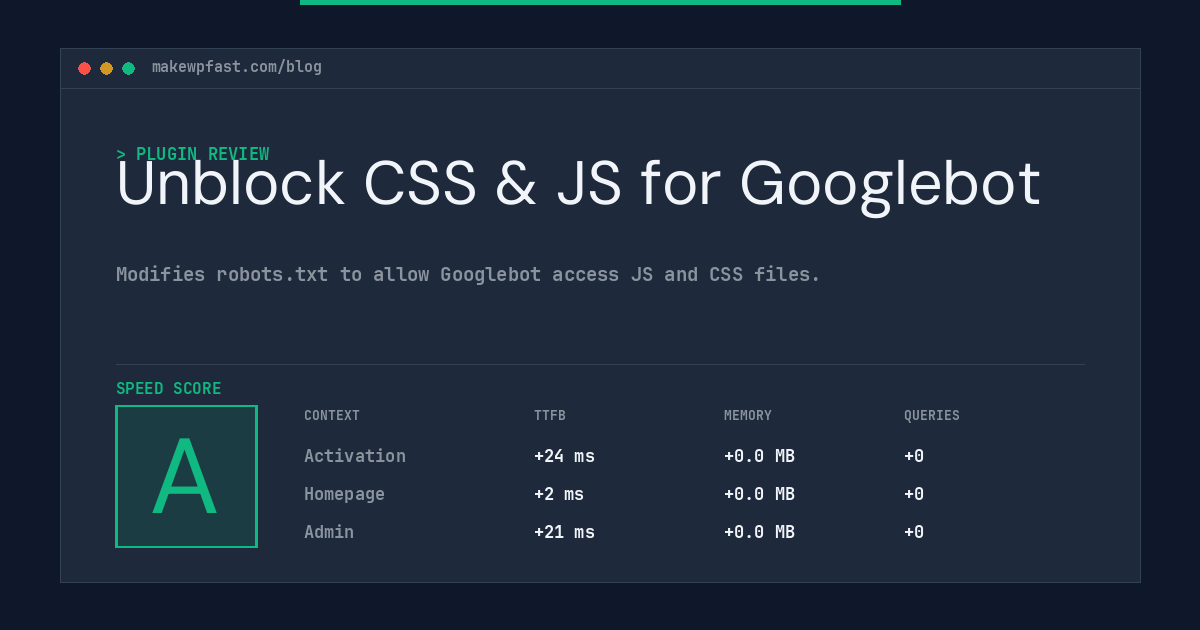 Unblock CSS & JS for Googlebot - MakeWPFast
