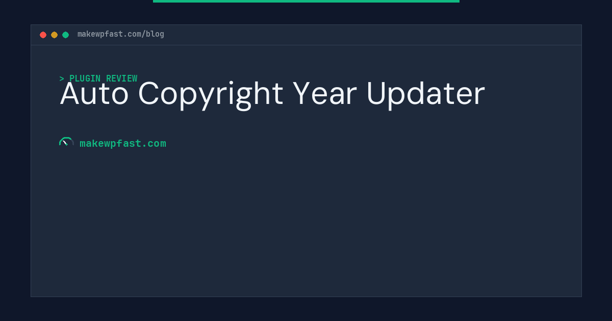 Auto Copyright Year Updater - MakeWPFast
