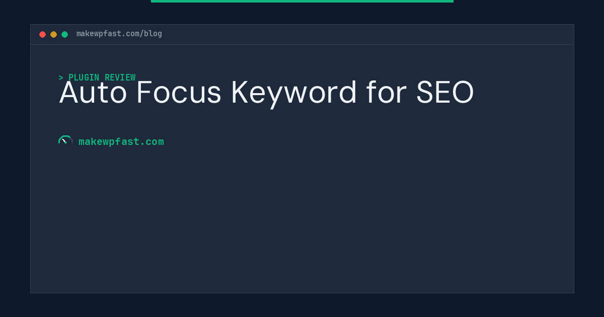 Auto Focus Keyword for SEO - MakeWPFast