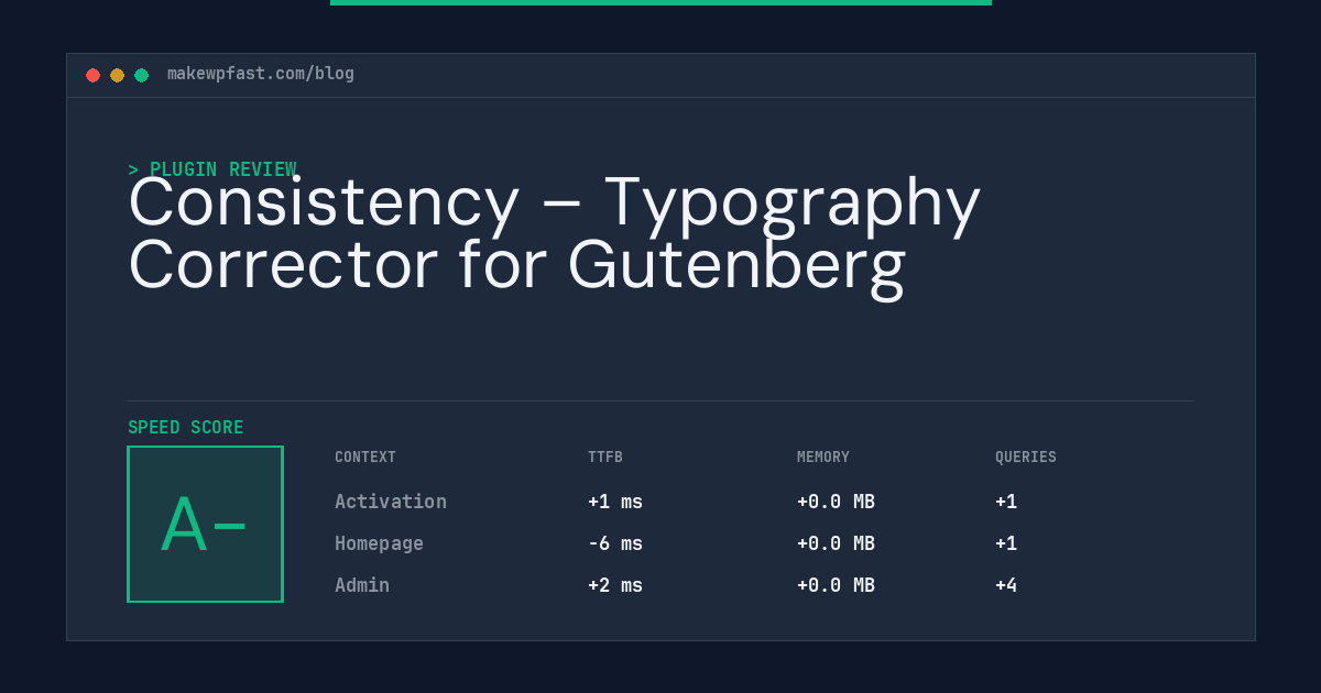 Consistency – Typography Corrector for Gutenberg - MakeWPFast