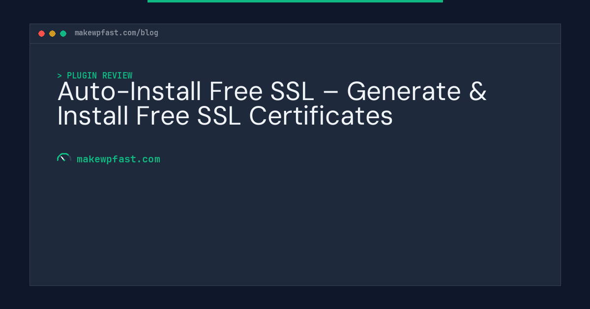 Auto-Install Free SSL – Generate & Install Free SSL Certificates - MakeWPFast