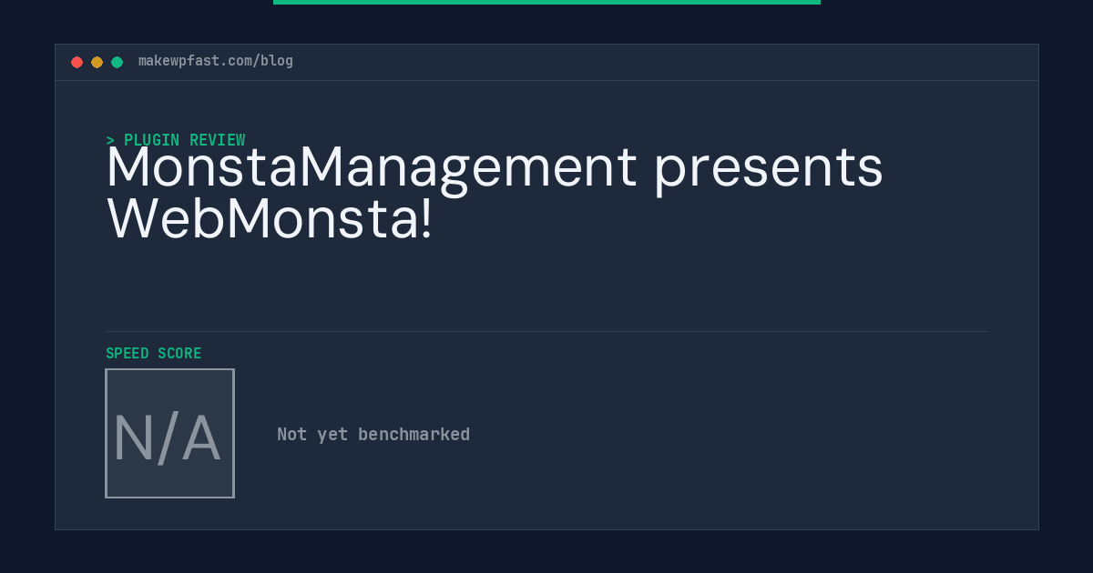MonstaManagement presents WebMonsta! - MakeWPFast