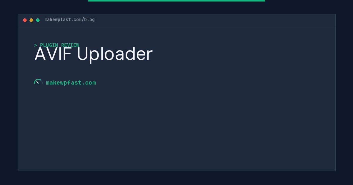 AVIF Uploader - MakeWPFast
