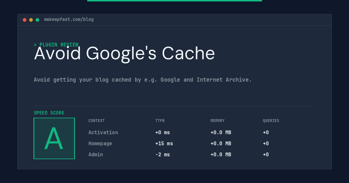 Avoid Google's Cache - MakeWPFast