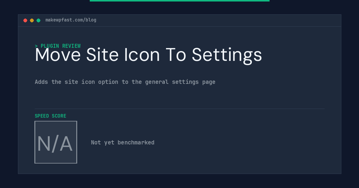 Move Site Icon To Settings - MakeWPFast
