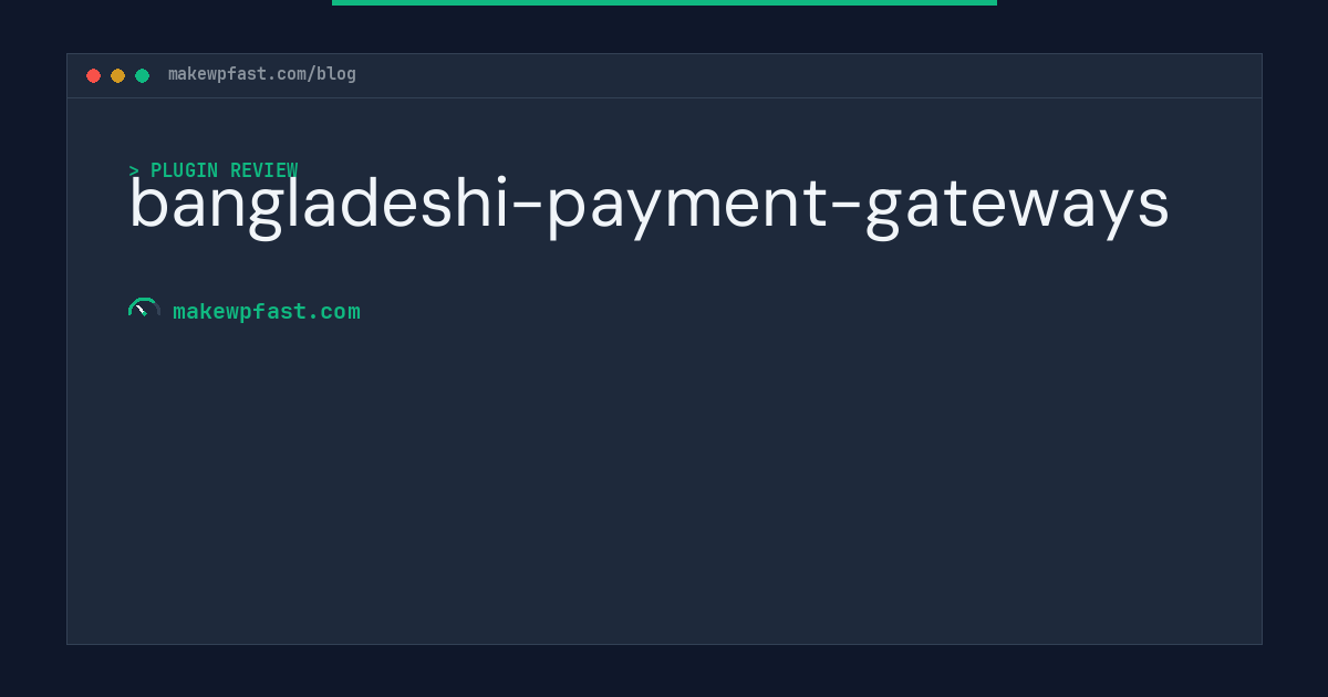 bangladeshi-payment-gateways - MakeWPFast