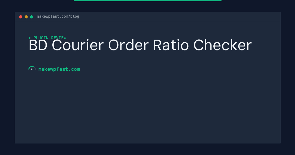 BD Courier Order Ratio Checker - MakeWPFast