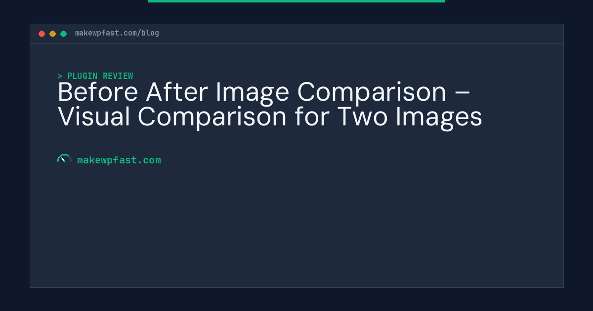 Before After Image Comparison – Visual Comparison for Two Images - MakeWPFast