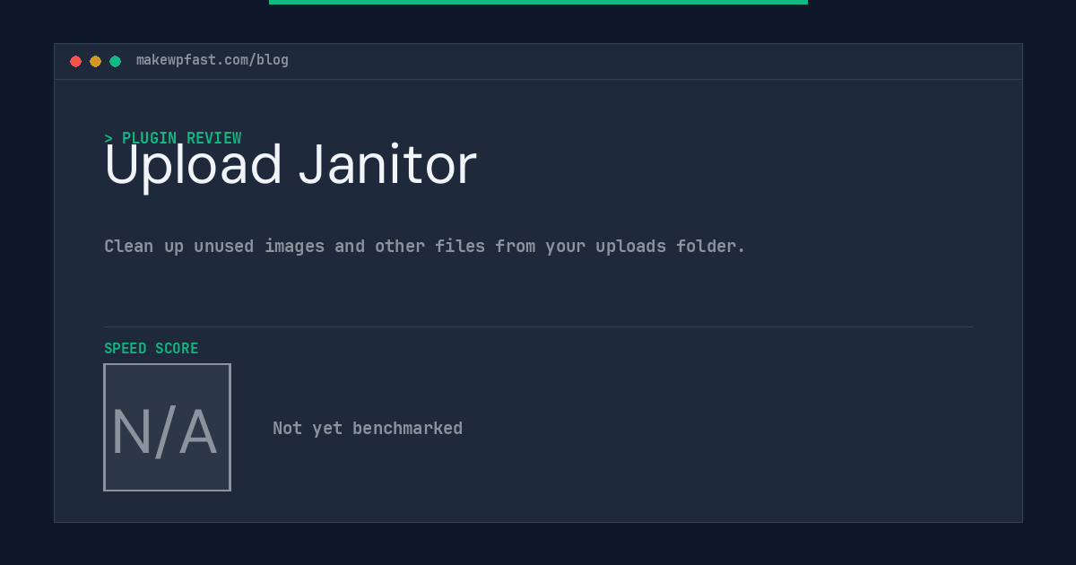 Upload Janitor - MakeWPFast