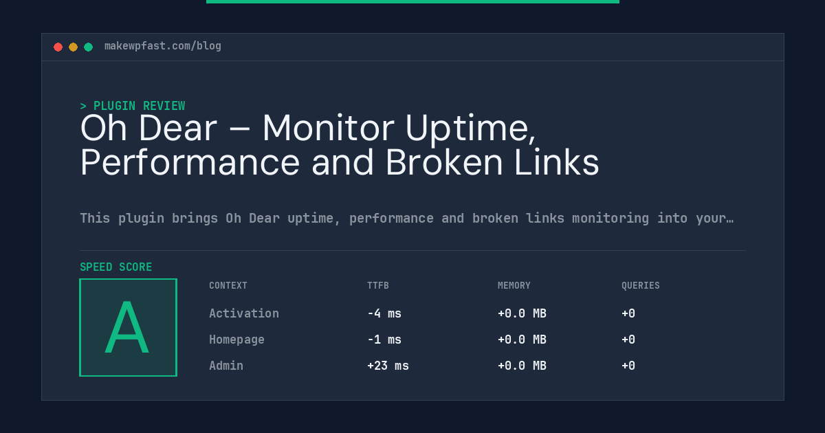 Oh Dear – Monitor Uptime, Performance and Broken Links - MakeWPFast