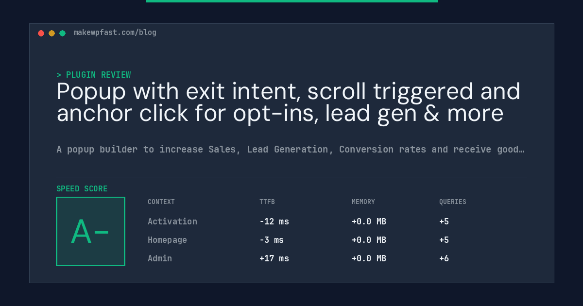 Popup with exit intent, scroll triggered and anchor click for opt-ins, lead gen & more - MakeWPFast