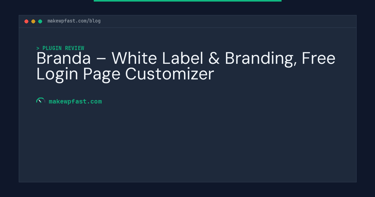 Branda – White Label & Branding, Free Login Page Customizer - MakeWPFast