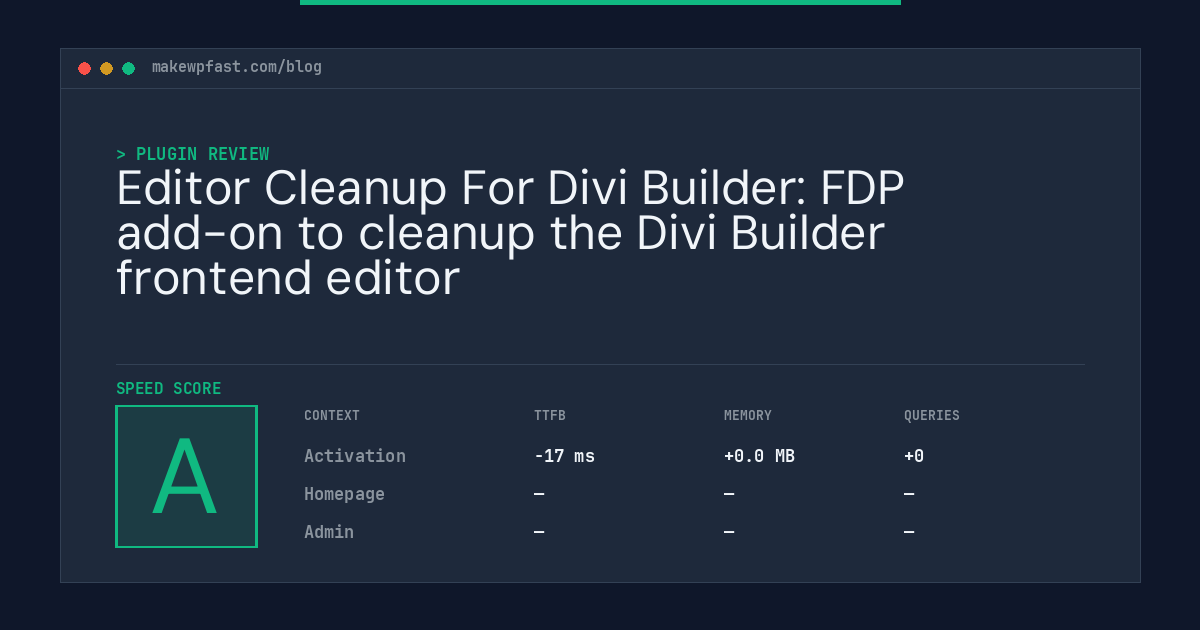 Editor Cleanup For Divi Builder: FDP add-on to cleanup the Divi Builder frontend editor - MakeWPFast