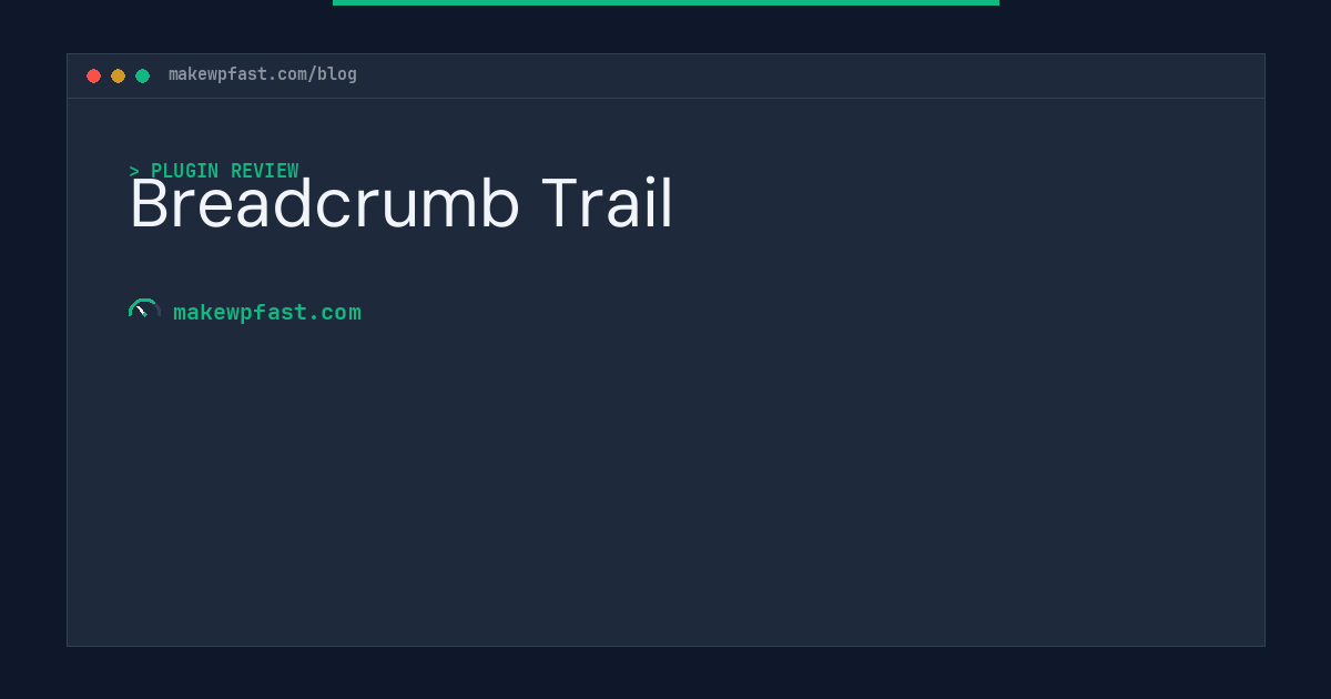 Breadcrumb Trail - MakeWPFast