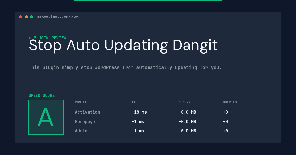 Stop Auto Updating Dangit - MakeWPFast