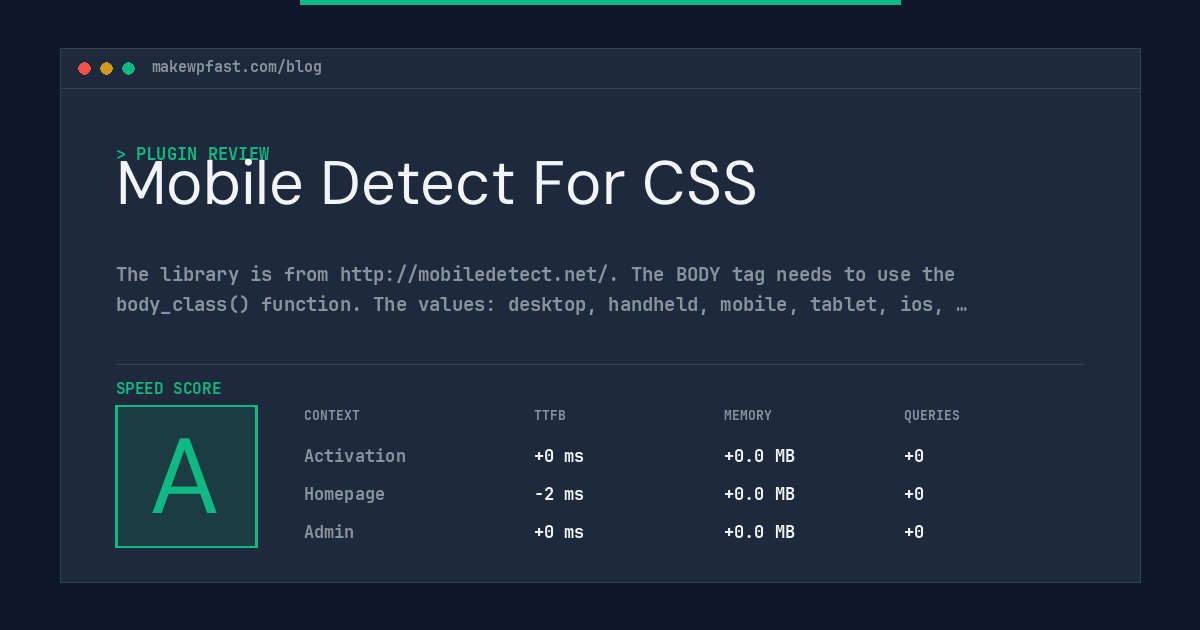 Mobile Detect For CSS - MakeWPFast