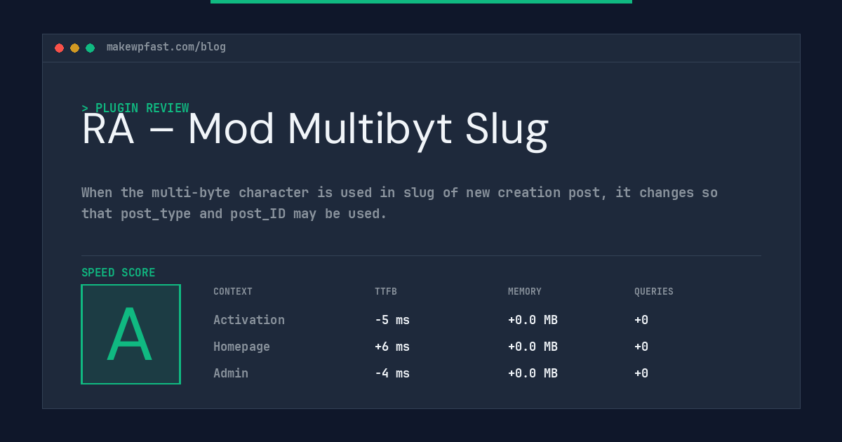 RA – Mod Multibyt Slug - MakeWPFast