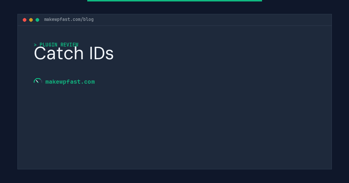 Catch IDs - MakeWPFast