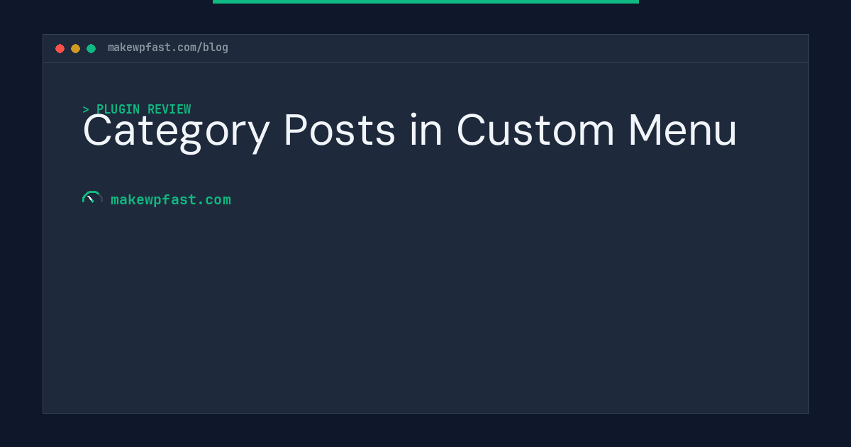 Category Posts in Custom Menu - MakeWPFast