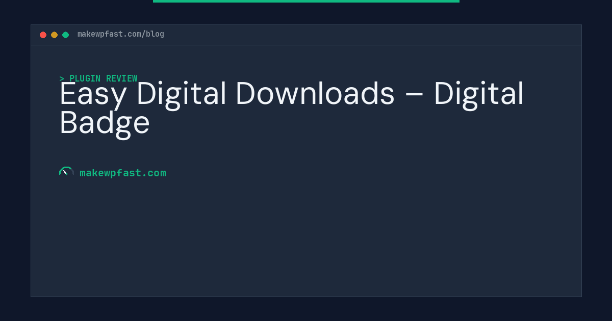 Easy Digital Downloads – Digital Badge - MakeWPFast