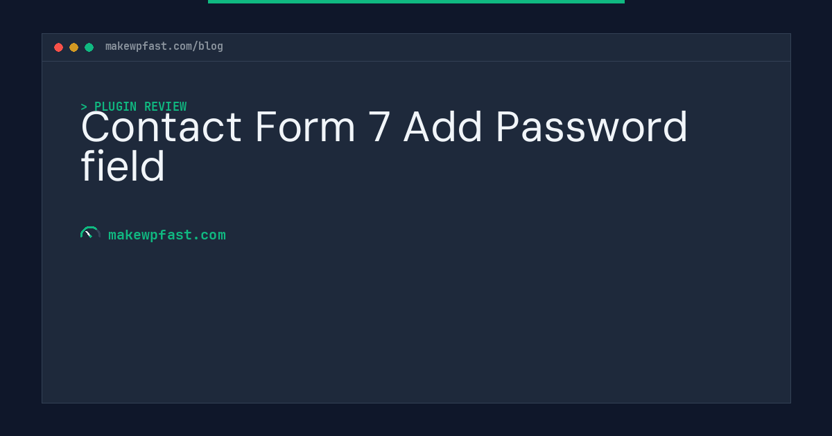 Contact Form 7 Add Password field - MakeWPFast