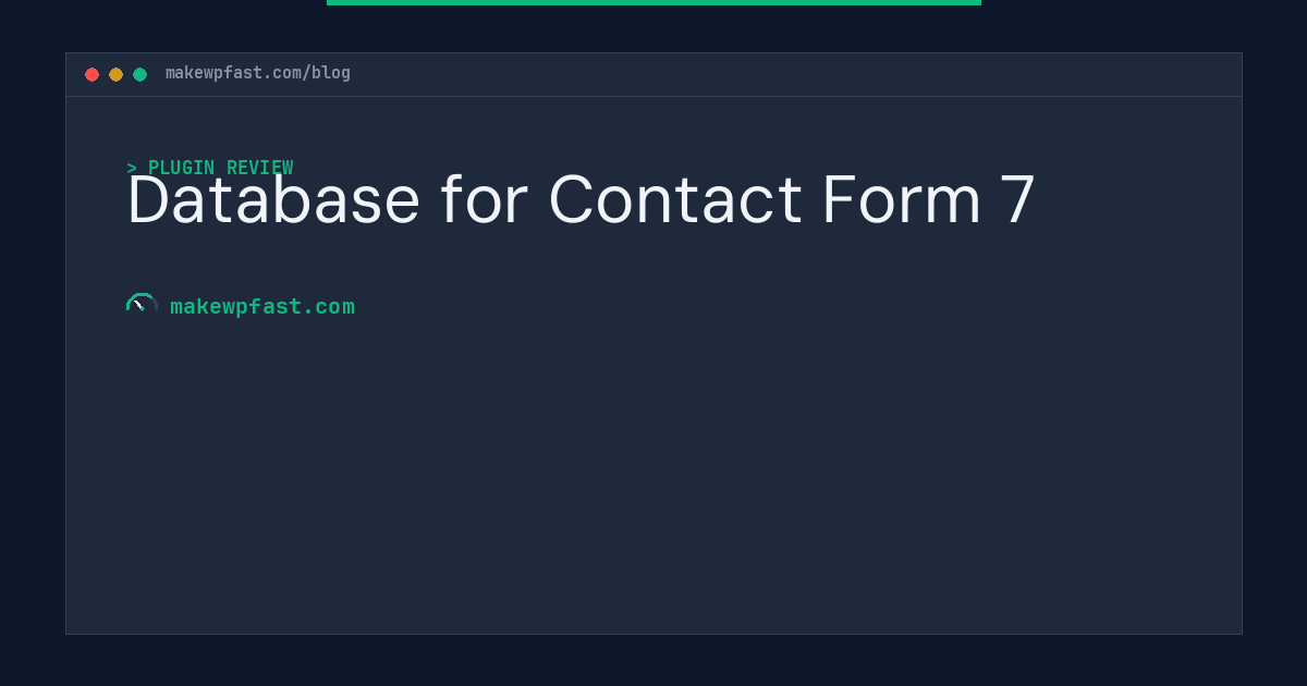 Database for Contact Form 7 - MakeWPFast
