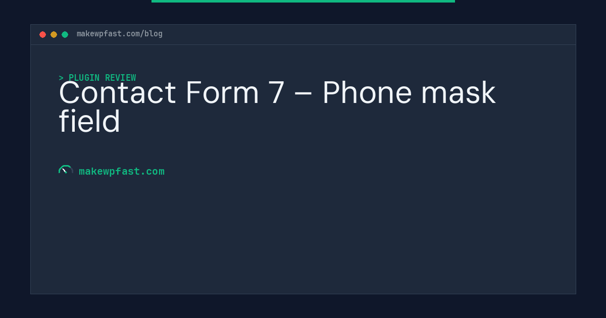 Contact Form 7 – Phone mask field - MakeWPFast