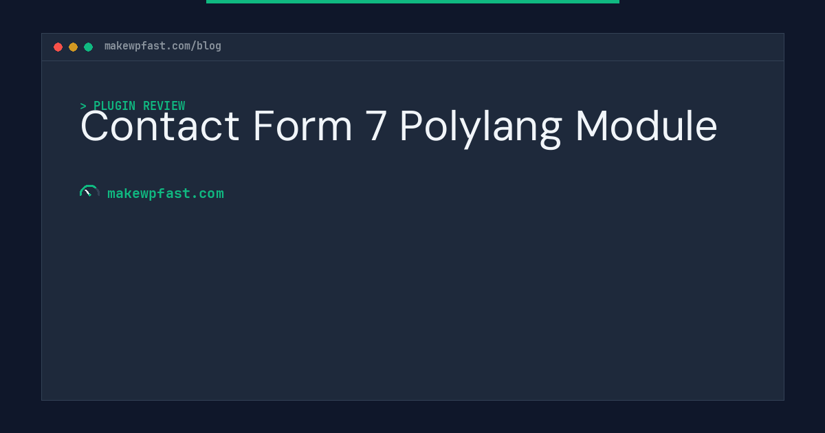 Contact Form 7 Polylang Module - MakeWPFast