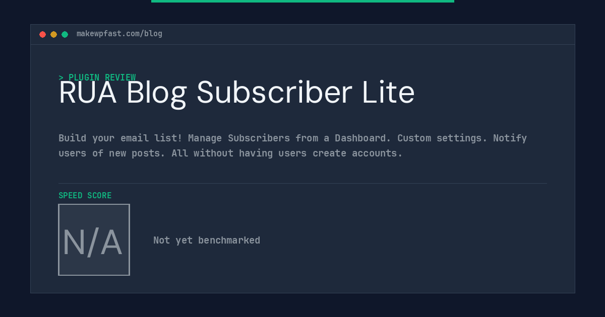 RUA Blog Subscriber Lite - MakeWPFast