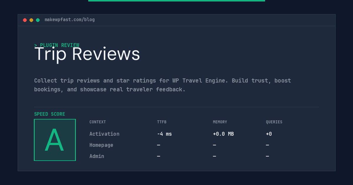 Trip Reviews - MakeWPFast