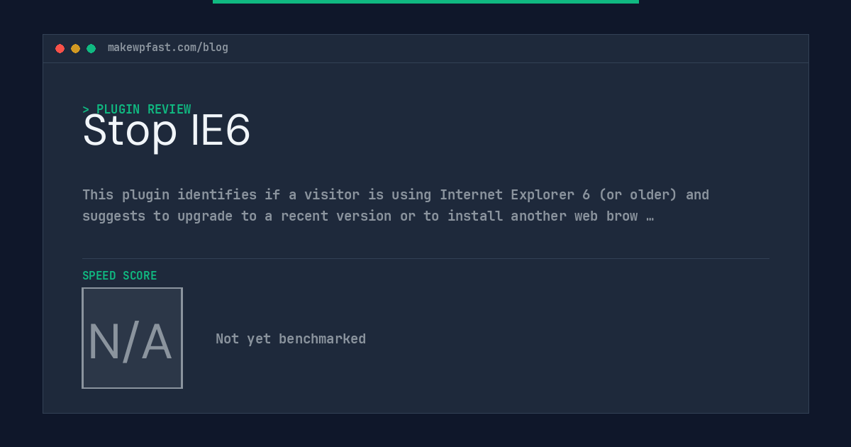 Stop IE6 - MakeWPFast