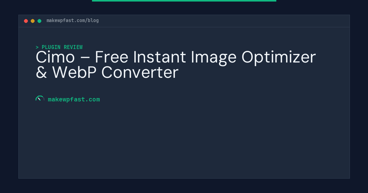 Cimo – Free Instant Image Optimizer & WebP Converter - MakeWPFast