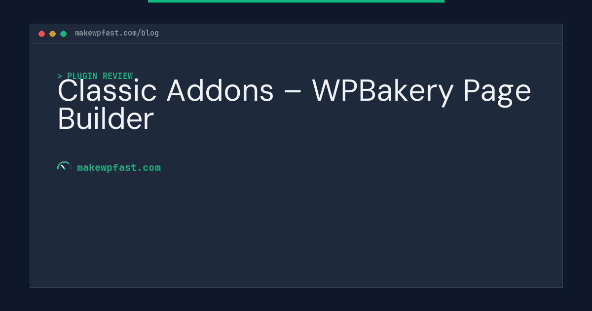 Classic Addons – WPBakery Page Builder - MakeWPFast