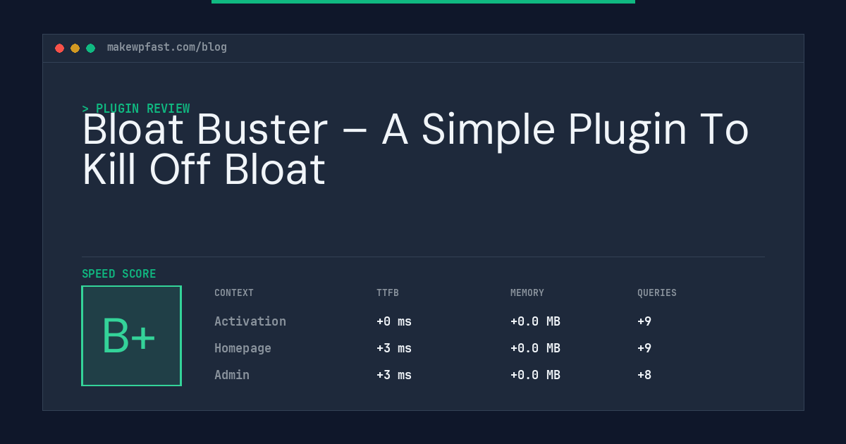 Bloat Buster – A Simple Plugin To Kill Off Bloat - MakeWPFast