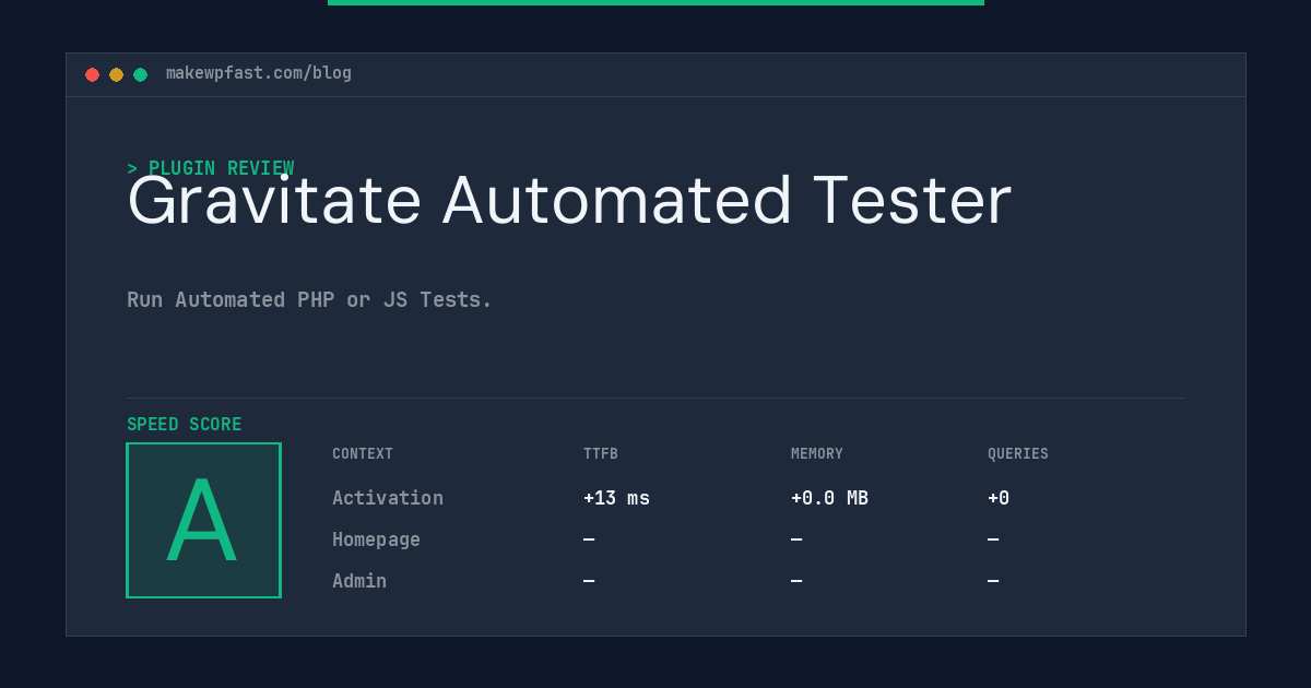 Gravitate Automated Tester - MakeWPFast