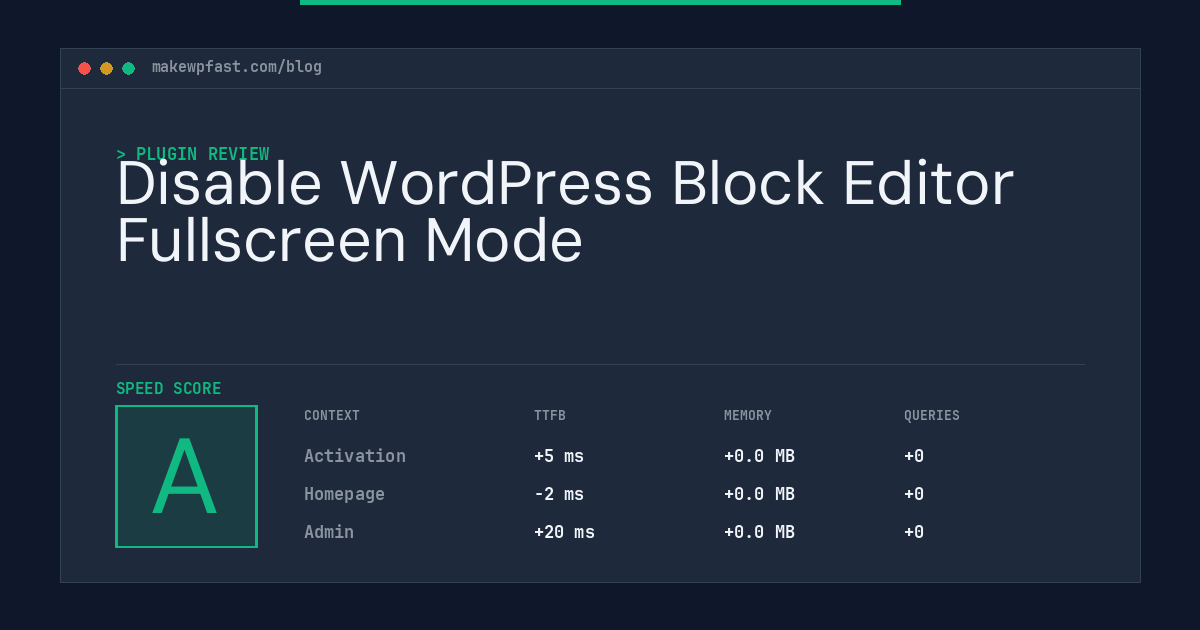 Disable WordPress Block Editor Fullscreen Mode - MakeWPFast