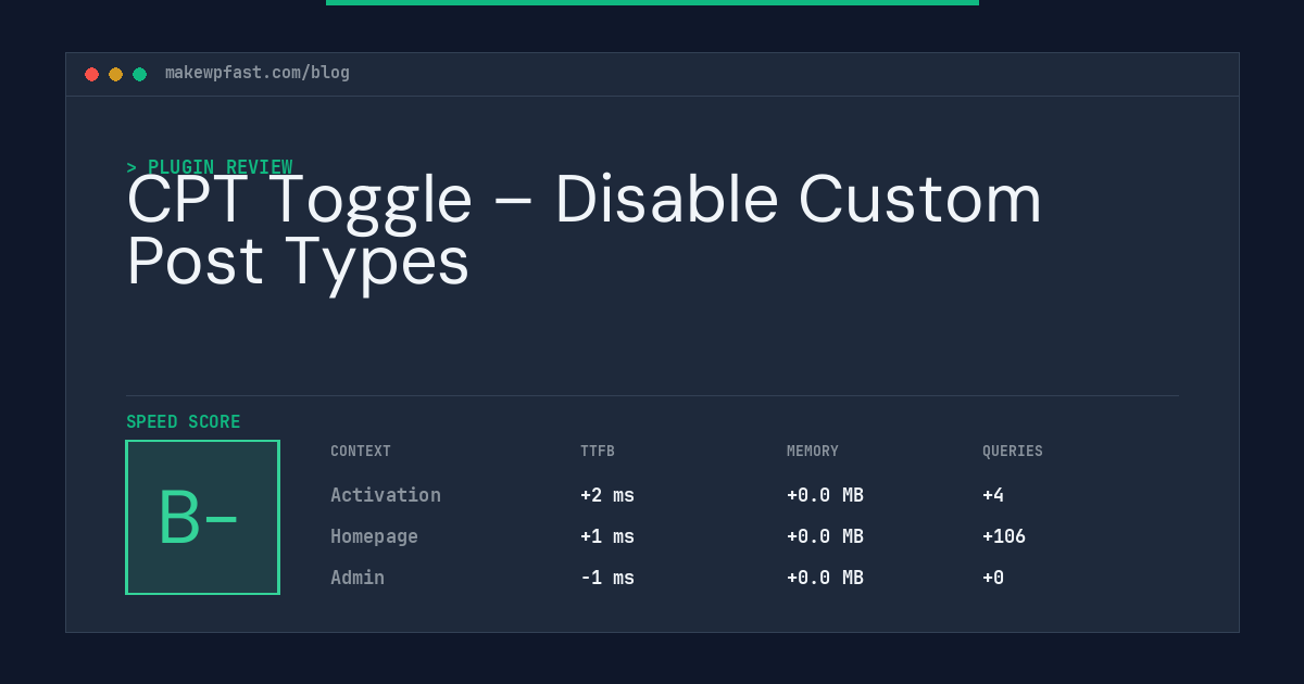 CPT Toggle – Disable Custom Post Types - MakeWPFast