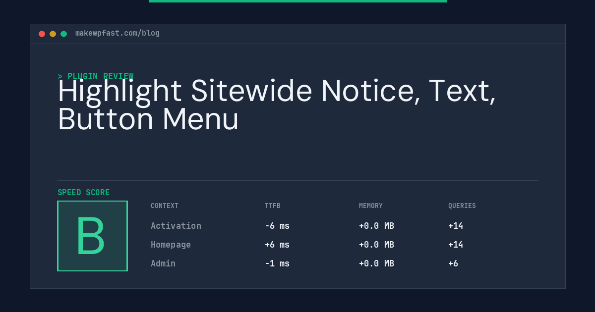 Highlight Sitewide Notice, Text, Button Menu - MakeWPFast