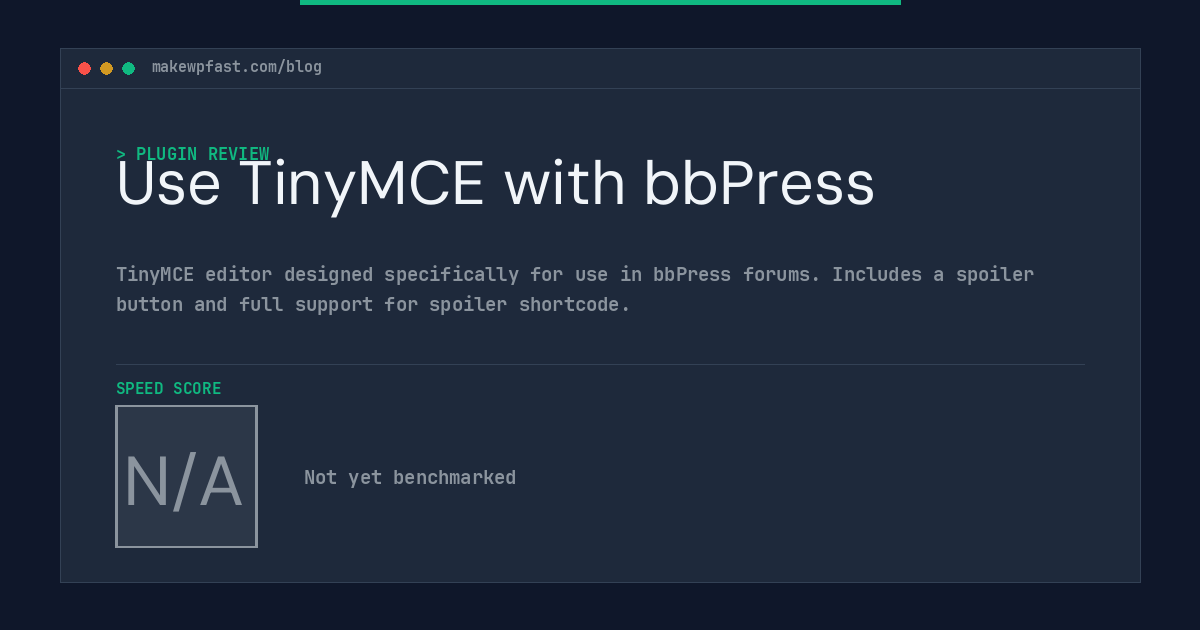 Use TinyMCE with bbPress - MakeWPFast