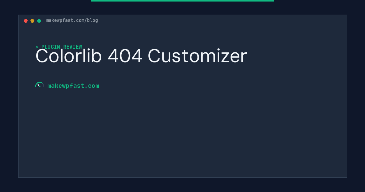 Colorlib 404 Customizer - MakeWPFast