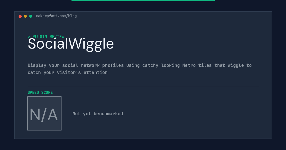 SocialWiggle - MakeWPFast