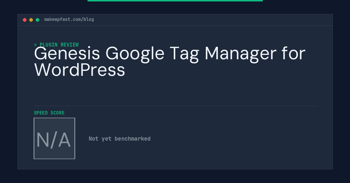 Genesis Google Tag Manager for WordPress - MakeWPFast