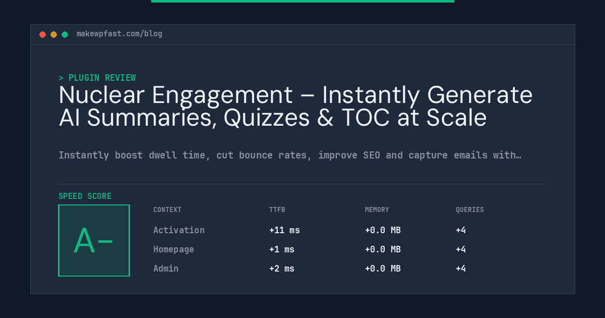 Nuclear Engagement – Instantly Generate AI Summaries, Quizzes & TOC at Scale - MakeWPFast