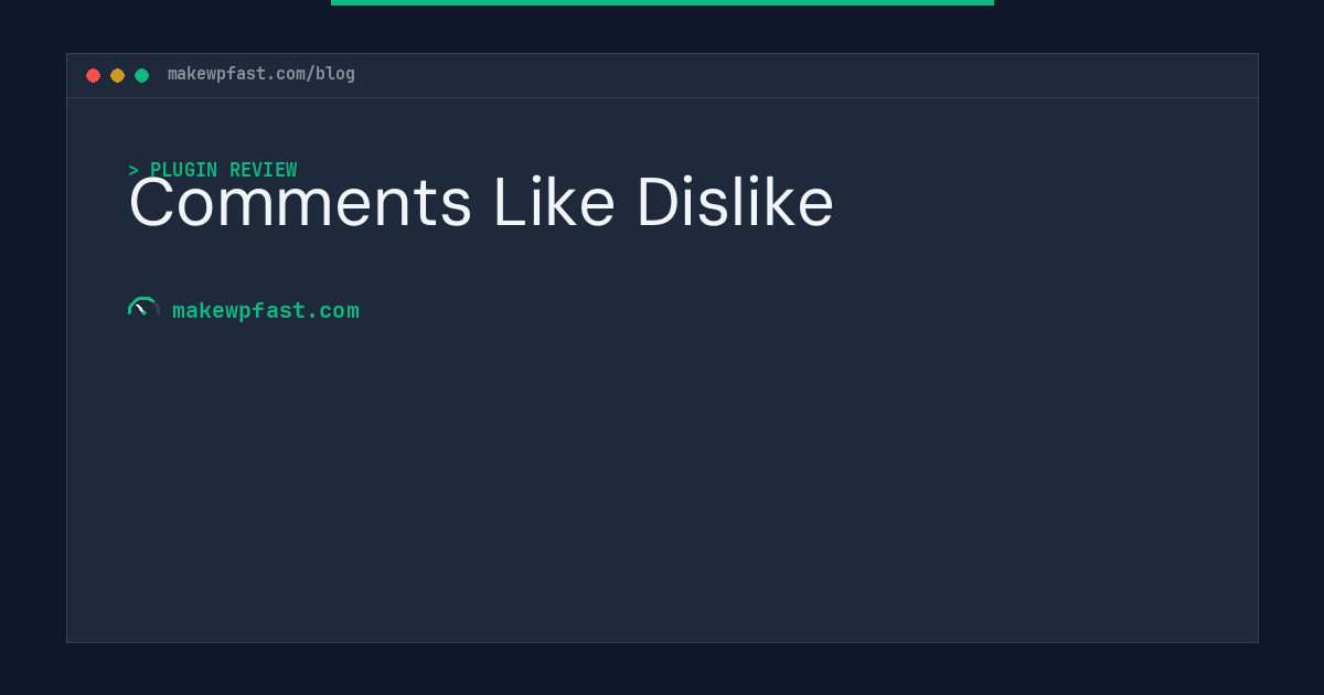 Comments Like Dislike - MakeWPFast