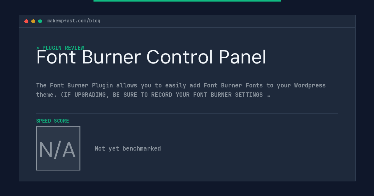 Font Burner Control Panel - MakeWPFast
